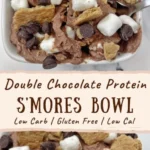 chocolate protein smores bowl 2026 07 20 181418 512x1024 1