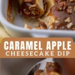 easy caramel apple cheesecake dip recipe 2026 07 20 181417 488x1024 1