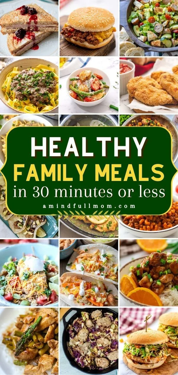 Quick and healthy family meals ready in under 30 minutes for busy nights